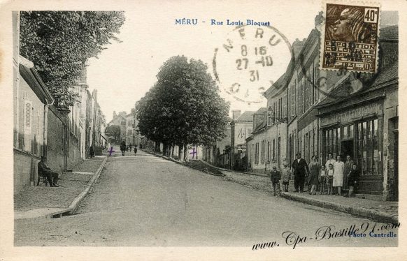 Carte postale ancienne de Méru - La rue louis Bloquet d'hier à Aujourd'hui